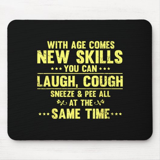 Funny Saying With Age Comes New Skills Sarcastic W マウスパッド (正面)