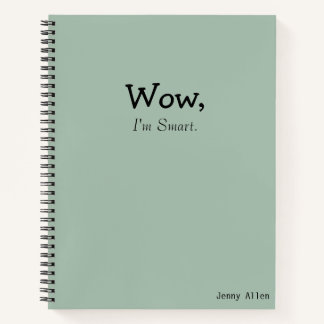 Funny Sayings "I'm Smart" Modern Quote ノートブック