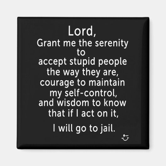 Funny Sayings S - New Serenity Jail Prayer  マグネット (正面)