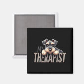 Funny Schnau Puppy My Therast Schnauzer Dog  マグネット (正面/裏面)