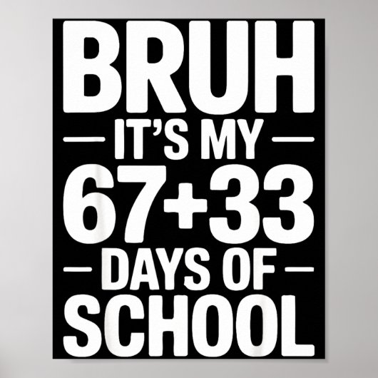 Funny School Countdown Saying Bruh Its My 67 33 ポスター (正面)