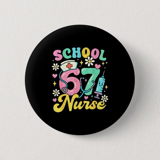 Funny School Nurse 67 Cute Medical Meme Design  缶バッジ (正面)