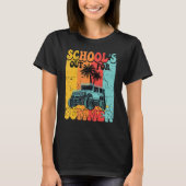 Funny School's Out For Summer Teacher Summer Vacat Tシャツ (正面)