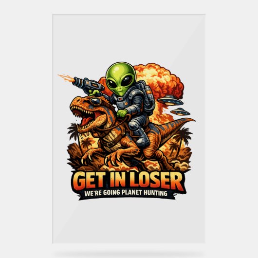 Funny Sci-Fi Fantasy Meme Art, Alien Riding Dinosa アクリルサイン (正面)