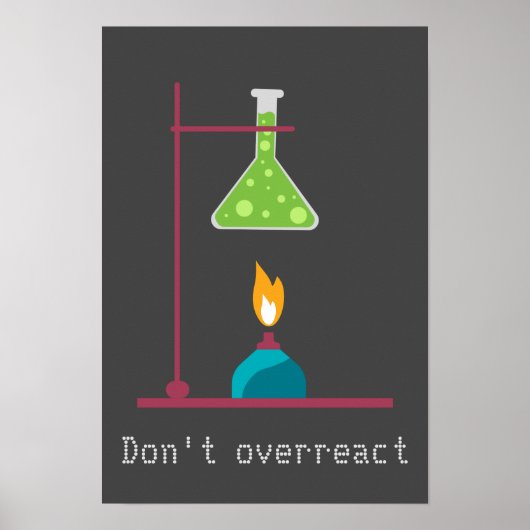 Funny Science chemistry don't overreact quote ポスター (正面)