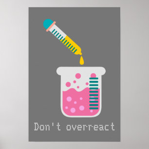 Funny Science chemistry don't overreact quote ポスター
