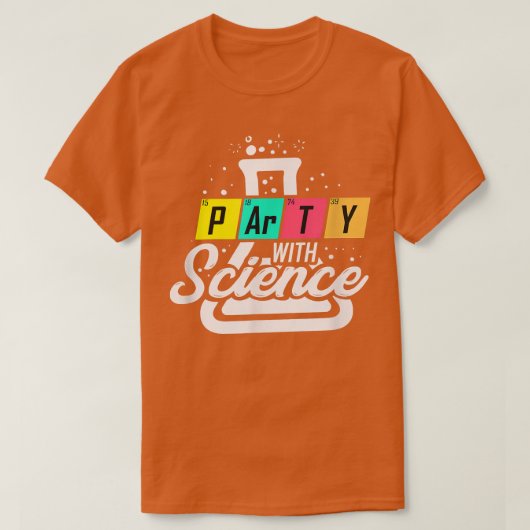 Funny Science Gift Geek Scientist Teacher Party 75 Tシャツ (デザイン正面)