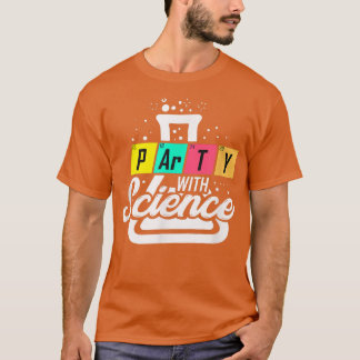 Funny Science Gift Geek Scientist Teacher Party 75 Tシャツ