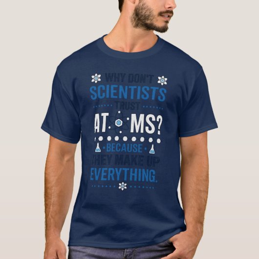 Funny Scientist Atom Joke T-Shirt Tシャツ (正面)