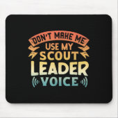 Funny Scout Quote - Don't Make Me Use My Scout Lea マウスパッド (正面)