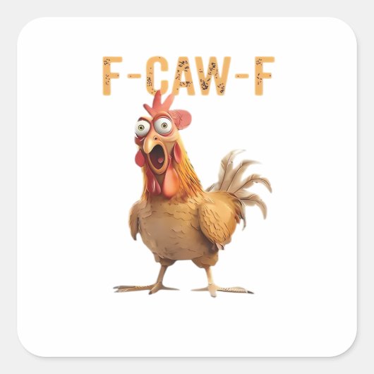 Funny Screaming Chicken F Caw F Humor スクエアシール (正面)