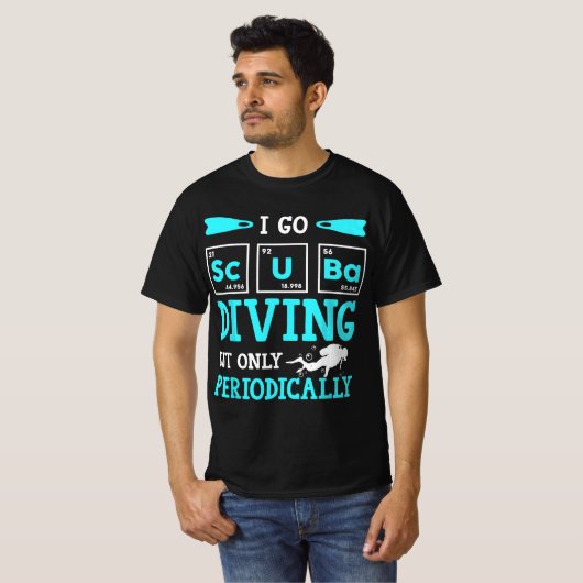 Funny Scuba Diver Element Go Diving Periodically D Tシャツ (正面フル)