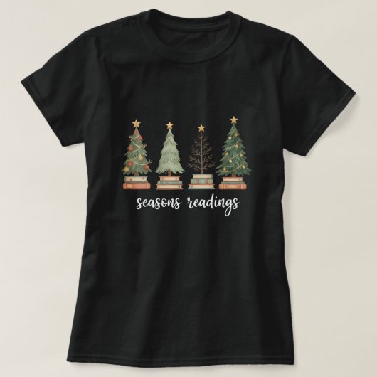Funny “Seasons Readings” Christmas Tシャツ (デザイン正面)
