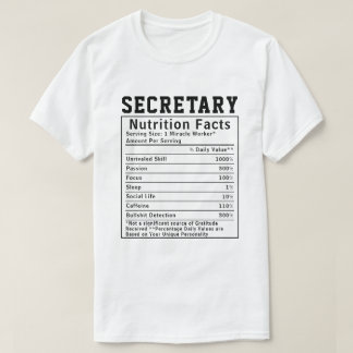 Funny Secretary Nutrition Facts Employee Staff  Tシャツ