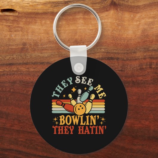 Funny See Me Bowling They Hatin Bowling Team Men W キーホルダー (正面)