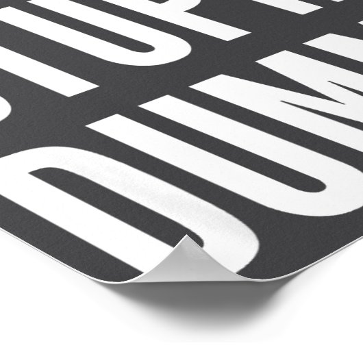 Funny Self Deprecating Quote Big Stud Dummy  ポスター (角)