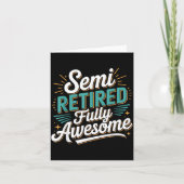 Funny Semi Retired Designs For Fully Awesome Retir カード (正面)