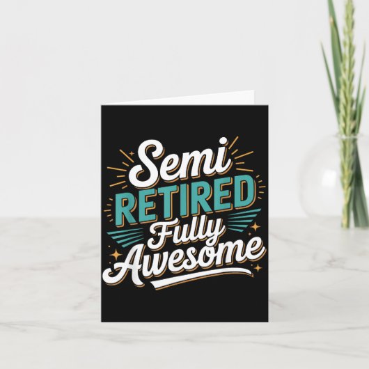 Funny Semi Retired Designs For Fully Awesome Retir カード (正面)