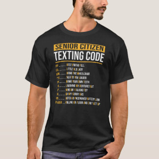 Funny Senior Citizen's Texting Code Design for Tシャツ