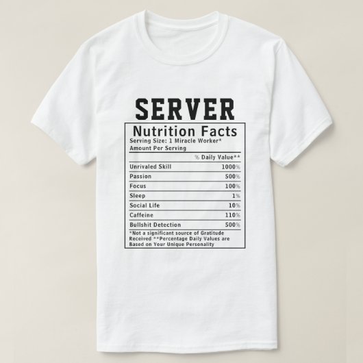 Funny Server Nutrition Facts Staff Worker Gift Tシャツ (デザイン正面)