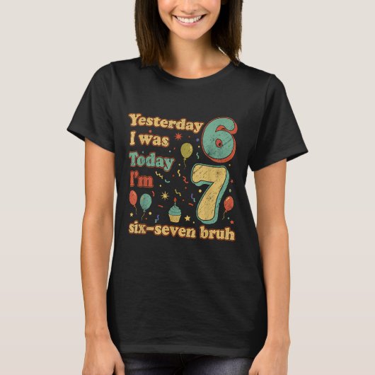 Funny Seven Year Old Birthday Six Seven Bruh Meme Tシャツ (正面)