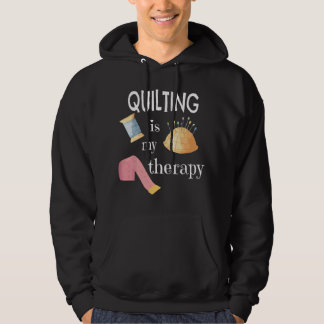 Funny Sewing Gift for Quilter Quilting is My Thera パーカ