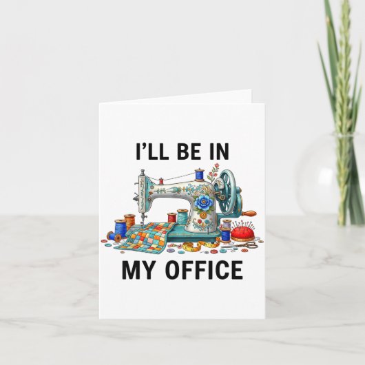 Funny Sewing Sewer My Office Quilt Quilting Patter カード (正面)