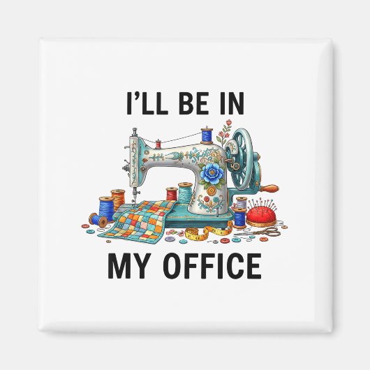 Funny Sewing Sewer My Office Quilt Quilting Patter マグネット (正面)