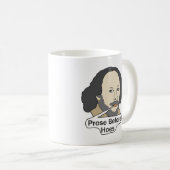 Funny Shakespeare Quote - Prose Before Hoes コーヒーマグカップ (正面右)