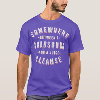 Funny Shakshuka and a Juice Cleanse Chakchouka Veg Tシャツ