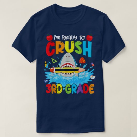Funny Shark Ready To Crush 3rd Grade Back To Schoo Tシャツ (デザイン正面)