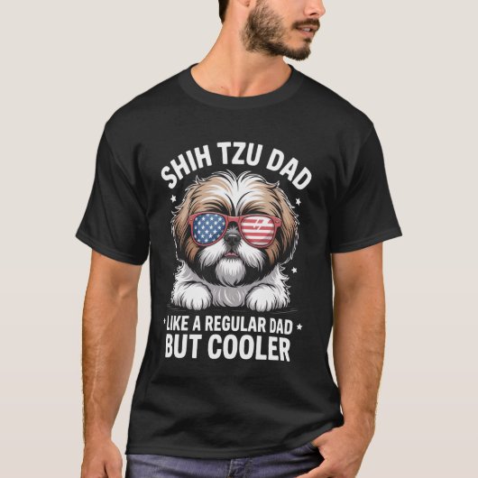 Funny Shih Tzu Dad Like Regular Dad for Dog Lover Tシャツ (正面)