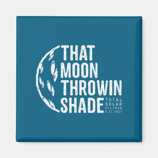 Funny Shirt Total Solar Eclipse 2017 Moon マグネット (正面)