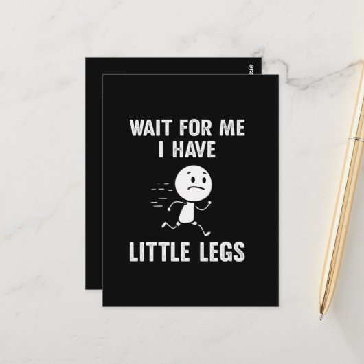Funny Short Legs Jokes Memes Wait for Me ポストカード (正面/裏面インサイチュ)