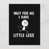 Funny Short Legs Jokes Memes Wait for Me ポストカード (正面)