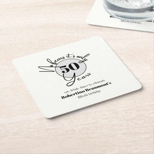 Funny Simple No Fears 50th birthday party スクエアペーパーコースター (アングル)