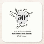 Funny Simple No Fears 50th birthday party スクエアペーパーコースター (正面)