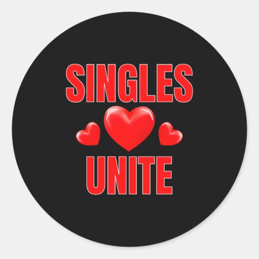 Funny Singles Unite Valentines Day Humor For Singl ラウンドシール (正面)