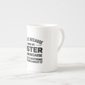Funny Sister Mug – “I Smile Because You’re My Sist ボーンチャイナマグカップ (正面右)
