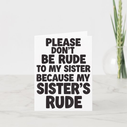 Funny Sister Quote Rude Saying Family Humor Gift T カード (正面)