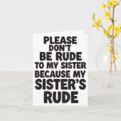 Funny Sister Quote Rude Saying Family Humor Gift T カード (黄色い花)