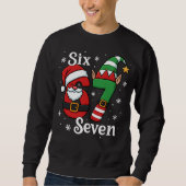 Funny Six Seven 67 Meme 6 7 Elf Santa Christmas スウェットシャツ (正面)