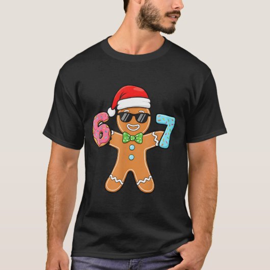 Funny Six Seven 67 Meme 6 7 Gingerbread Christmas  Tシャツ (正面)