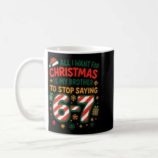 Funny Six Seven 67 Meme All I Want For Christmas B コーヒーマグカップ (左)