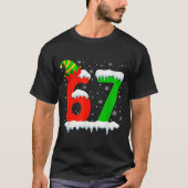 Funny Six Seven 67 Meme Saying 6 7 Elf Christmas T Tシャツ (正面)