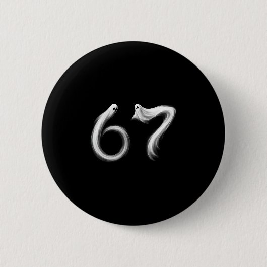 Funny Six Seven 6 7 Meme 67 Design Ghost Halloween 缶バッジ (正面)