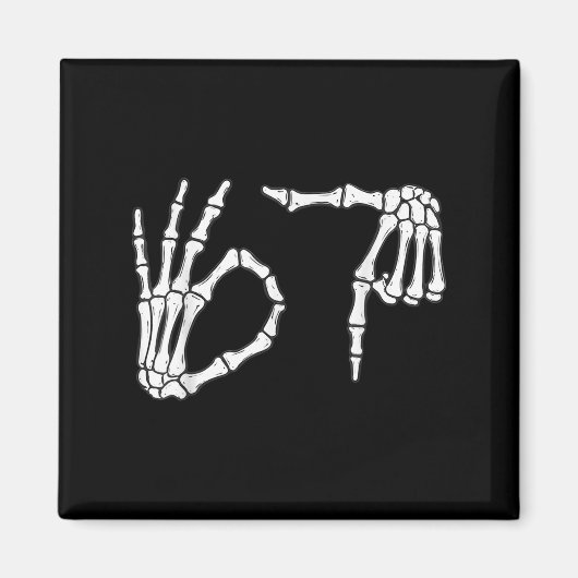 Funny Six Seven 6 7 Meme 67 Skeleton Hand Hallowee マグネット (正面)