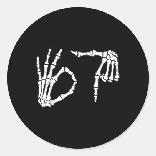 Funny Six Seven 6 7 Meme 67 Skeleton Hand Hallowee ラウンドシール (正面)