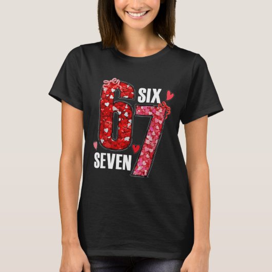 Funny Six Seven 6 7 Meme For Men Women Kids Valent Tシャツ (正面)