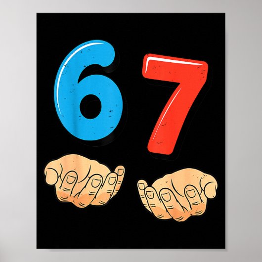 Funny Six Seven 6 7 Meme Gen Alpha Slang 67 Hands ポスター (正面)